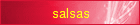 salsas